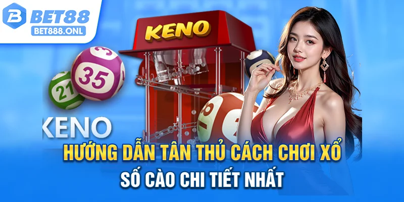 Hướng dẫn tân thủ cách chơi xổ số cào chi tiết nhất